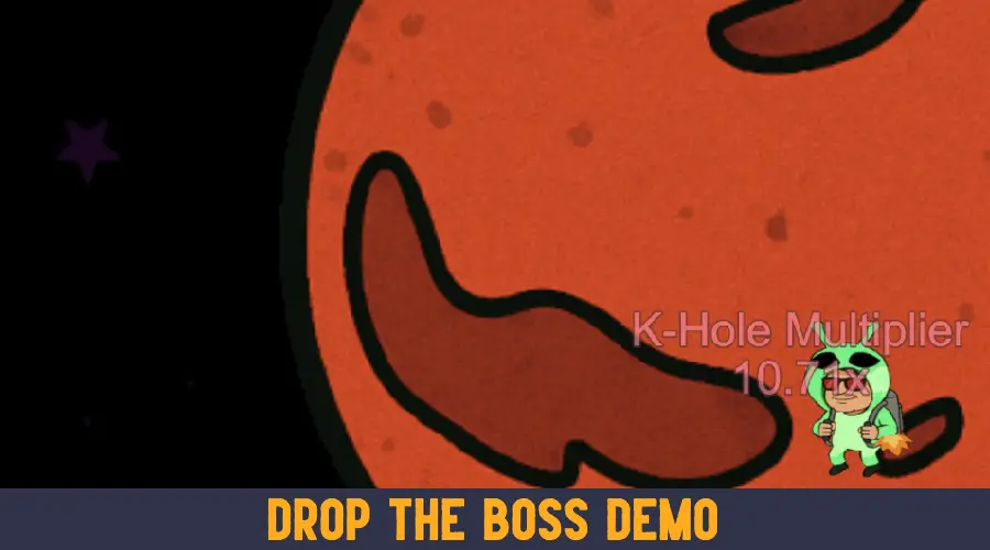 Drop the Boss Demo